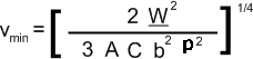 v_min =  [(2 W^2) / (3 A C b^2 ρ^2)]^1/4